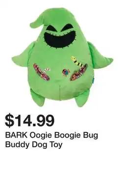 Petsmart BARK Oogie Boogie Bug Buddy Dog Toy offer