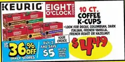 Ollie's KEURIG EIGHT O'CLOCK COFFEE K-Cups offer