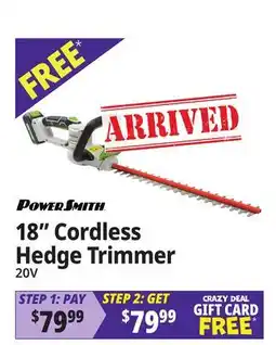 Ocean State Job Lot POWERSMITH 18 CORDLESS HEDGE TRIMMER offer