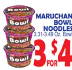 Bravo Supermarkets MARUCHAN BOWL NOODLES offer
