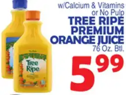 Bravo Supermarkets TREE RIPE PREMIUM ORANGE JUICE offer