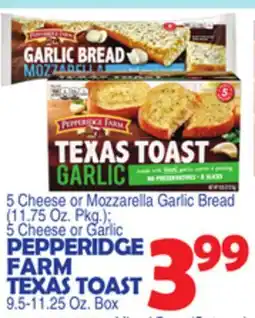 Bravo Supermarkets PEPPERIDGE FARM TEXAS TOAST, 9.5-11.25 Oz. Box offer