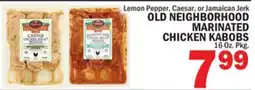 Bravo Supermarkets OLD NEIGHBORHOOD MARINATED CHICKEN KABOBS offer