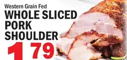 C Town WHOLE SLICED PORK SHOULDER offer