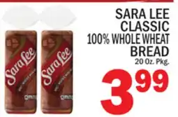 C Town SARA LEE CLASSIC 100% WHOLE WHEAT BREAD offer