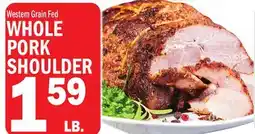C Town Western Grain Fed WHOLE PORK SHOULDER offer