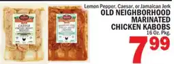 C Town OLD NEIGHBORHOOD MARINATED CHICKEN KABOBS offer