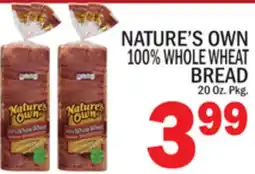 C Town NATURE'S OWN 100% WHOLE WHEAT BREAD offer