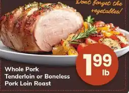 ACME Whole Pork Tenderloin or Boneless Pork Loin Roast offer