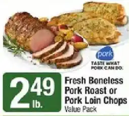 Shaw's Pork Fresh Boneless Pork Roast or Pork Loin Chops offer