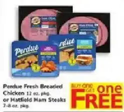 ACME Perdue Fresh Breaded Chicken or Hatfield Ham Steaks offer