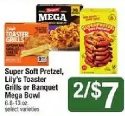 Shaw's Super Soft Pretzel, Lily's Toaster Grills or Banquet Mega Bowl offer