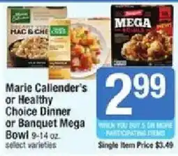 Shaw's Marie Callender's or Healthy Choice Dinner or Banquet Mega Bowl offer
