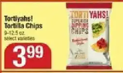 Shaw's Tortiyahs! tortilla chips offer