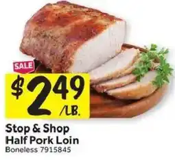Stop&Shop Stop & Shop Half Pork Loin offer