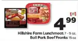 Weis Markets Hillshire Farm Lunchmeat, Ball Park Beef Franks offer