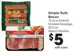 Gerbes Simple Truth Bacon or Eckrich Smoked Sausage offer