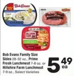 Randalls Bob Evans Family Size Sides or Prime Fresh Lunchmeat or Hillshire Farm Lunchmeat offer