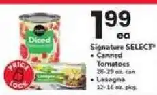 Safeway Signature Select Canned Tomatoes and Lasagna offer