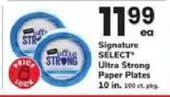 Safeway Signature Select Ultra Strong Paper Plates offer