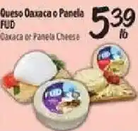 El Super Fud Oaxaca or Panela Cheese offer