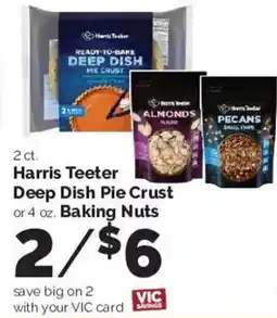 Harris Teeter Harris Teeter Deep Dish Pie Crust or 4 oz. Baking Nuts offer