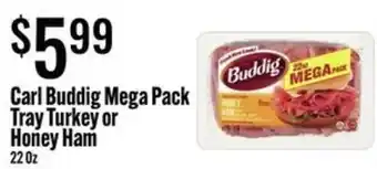 Jons International Carl Buddig Mega Pack Tray Turkey or Honey Ham offer