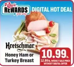 Ray's Food Kreischmar Honey Ham or Turkey Breast offer