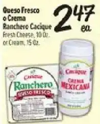 El Super Cacique Ranchero Queso Fresco or Crema Mexicana offer