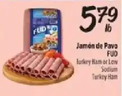 Fiesta Mart Fud Turkey Ham or Low Sodium Turkey Ham offer
