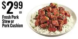 Jons International Fresh Pork Stew or Pork Cushion offer