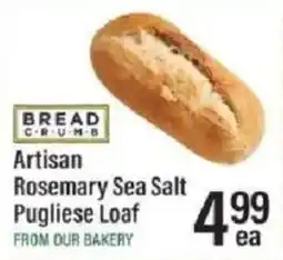 Lowes Foods Bread Crumbs Artisan Rosemary Sea Salt Pugliese Loaf offer