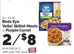 Harris Teeter Birds Eye Voila! Skillet Meals or Purple Carrot offer