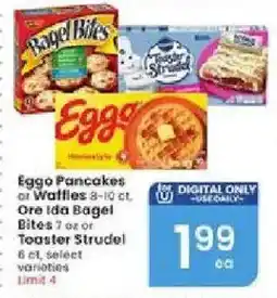 Albertsons Eggo Pancakes or Waffles or Ore Ida Bagel Bites or Toaster Strudel offer