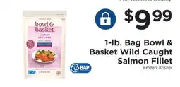 ShopRite Bowl & Basket Wild Caught Salmon Fillet offer