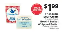 ShopRite Friendship Sour Cream / Bowl & Basket Whipped Butter offer