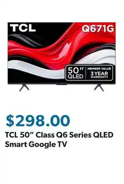 Sam's Club TCL 50 Class Q6 Series QLED Smart Google TV offer