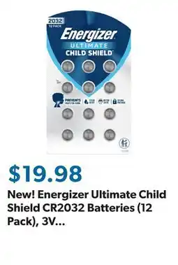 Sam's Club New! Energizer Ultimate Child Shield CR2032 Batteries (12 Pack), 3V Lithium Coin Batteries offer
