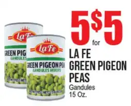 Extra Supermarket LA FE GREEN PIGEON PEAS offer
