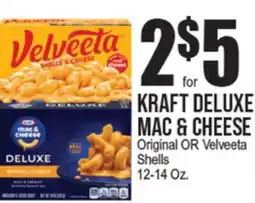Extra Supermarket KRAFT DELUXE MAC & CHEESE Original OR Velveeta Shells offer