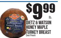 Extra Supermarket DIETZ & WATSON HONEY MAPLE TURKEY BREAST offer