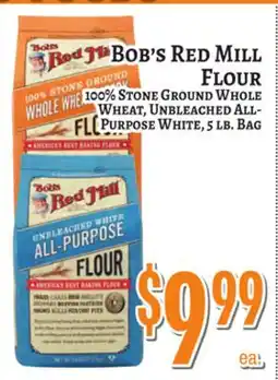 Trade Fair Supermarket BOB'S RED MILL FLOUR 100% STONE GROUND WHOLE WHEAT, UNBLEACHED ALL-PURPOSE WHITE, 5 LB. BAG offer