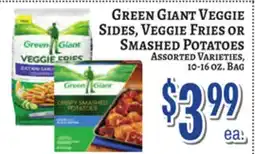 Trade Fair Supermarket Green Giant VEGGIE SIDES, VEGGIE FRIES OR SMASHED POTATOES offer
