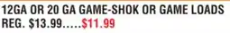 Dunham's Sports 12GA OR 20 GA GAME-SHOK OR GAME LOADS offer