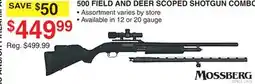 Dunham's Sports MOSSBERG 500 FIELD AND DEER SCOPED SHOTGUN COMBO offer