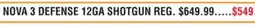 Dunham's Sports BENELLI NOVA 3 DEFENSE 12GA SHOTGUN offer