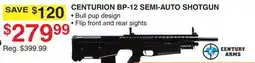 Dunham's Sports CENTURION BP-12 SEMI-AUTO SHOTGUN offer