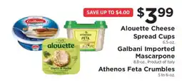 ShopRite Alouette Cheese Spread Cups, Galbani Imported Mascarpone, Athenos Feta Crumbles offer