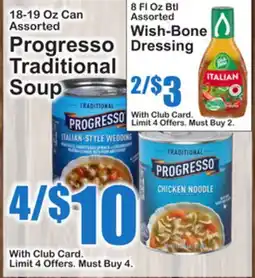 SuperFresh 18-19 Oz Can Assorted Progresso Traditional Soup, 8 Fl Oz Btl Assorted Wish-Bone Dressing offer