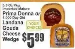 Key Food Prima Donna or Landana Gouda Cheese Wedge offer